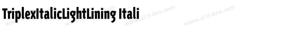 TriplexItalicLightLining Italic字体转换